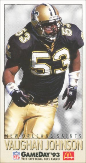 Vaughan Johnson 1993 New Orleans Saints McDonald's Game Day Card