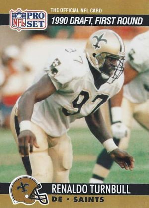 Renaldo Turnbull 1990 New Orleans Saints Pro Set 1st Round Draft Pick #682